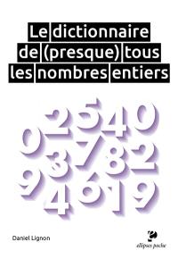 Le dictionnaire de (presque) tous les nombres entiers