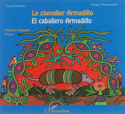 Le chevalier Armadillo. El caballero Armadillo