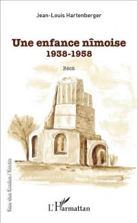 Une enfance nîmoise : 1938-1958 : récit