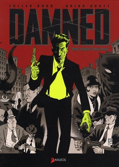 The damned. Vol. 1. Mort pendant trois jours