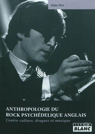 Anthropologie du rock psychédélique anglais