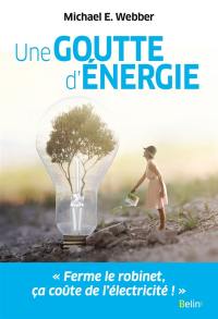 Une goutte d'énergie : pour un monde durable et prospère