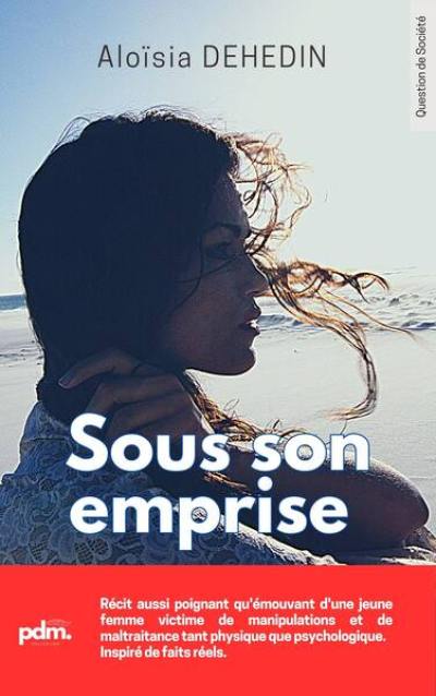 Sous son emprise