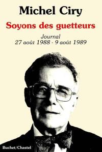 Soyons des guetteurs : journal 27 août 1988-9 août 1989