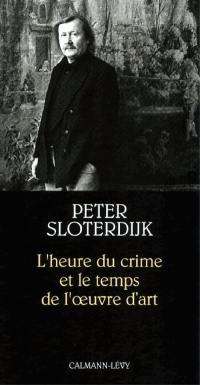 L'heure du crime et le temps de l'oeuvre