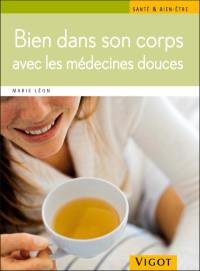 Mince avec les médecines douces