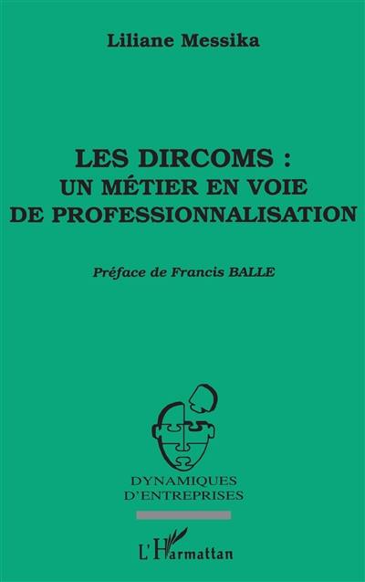 Les dircoms, un métier en voie de professionnalisation