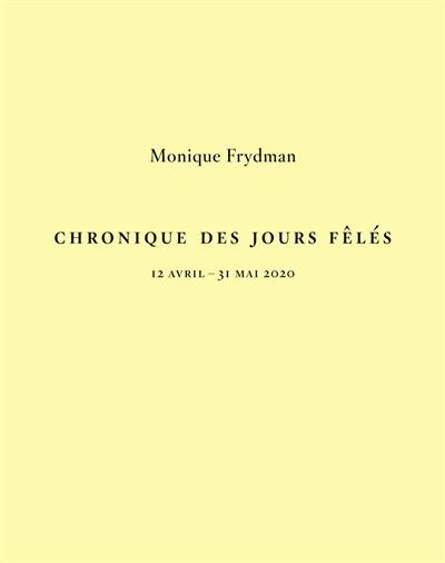 Chronique des jours fêlés : 12 avril-31 mai 2020