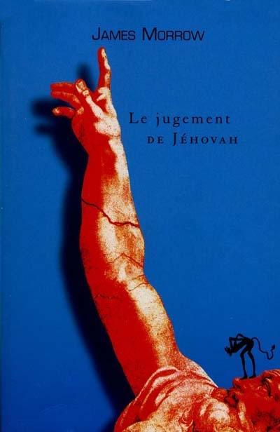 La trilogie de Jéhovah. Vol. 2. Le jugement de Jéhovah