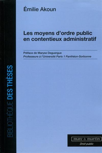 Les moyens d'ordre public en contentieux administratif