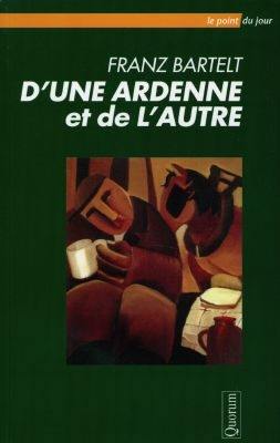 D'une Ardenne et de l'autre