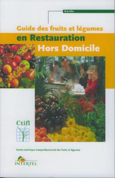 Guide des fruits et légumes en restauration hors domicile