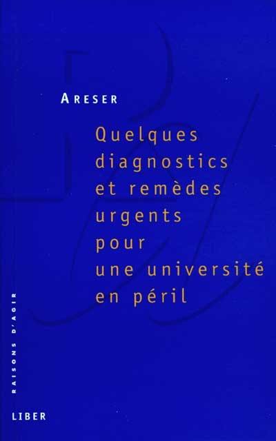 Quelques diagnostics et remèdes urgents pour une université en péril