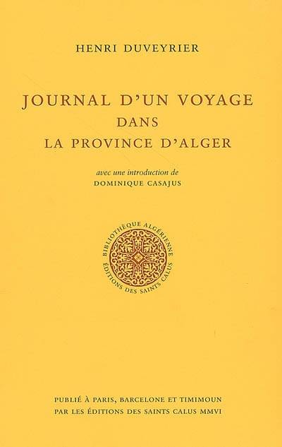 Journal d'un voyage dans la province d'Alger : février, mars, avril 1857