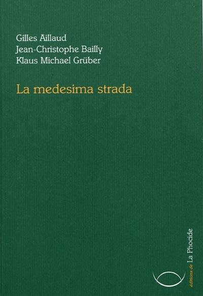 La medesima strada