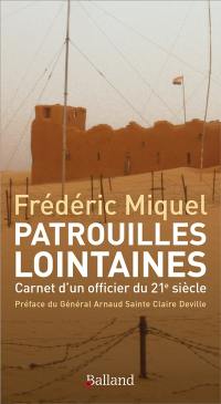 Patrouilles lointaines : carnet d'un officier du 21e siècle