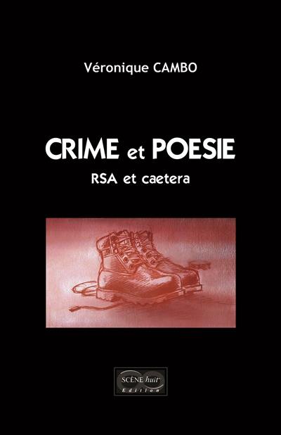 Crime et poésie : RSA et caetera