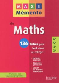 Maxi mémento de maths 6e, 5e, 4e, 3e