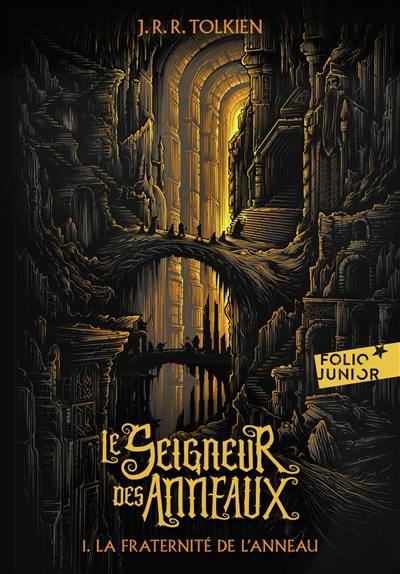 Le seigneur des anneaux. Vol. 1. La fraternité de l'anneau