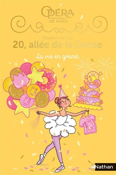 20, allée de la danse : saison 2. Vol. 4. La vie en grand