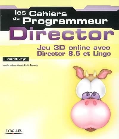 Director : jeux 3D online avec Director 8.5 et Lingo