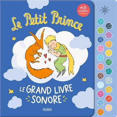 Le Petit Prince : le grand livre sonore