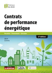 Réussir son projet de performance énergétique : passation, financement, exécution des contrats de performance énergétique