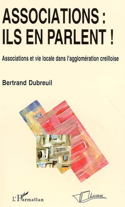 Associations, ils en parlent ! : associations et vie locale dans l'agglomération creilloise