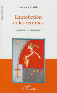 L'autofiction et les femmes : un chemin vers l'altruisme ?