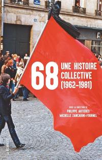 68, une histoire collective : 1962-1981