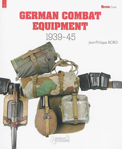 German combat equipment : 1939-1945 German combat equipment : 1939-1945