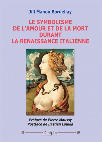 Le symbolisme de l'amour et de la mort durant la Renaissance italienne