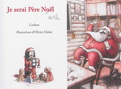 Je serai Père Noël-Noëlle