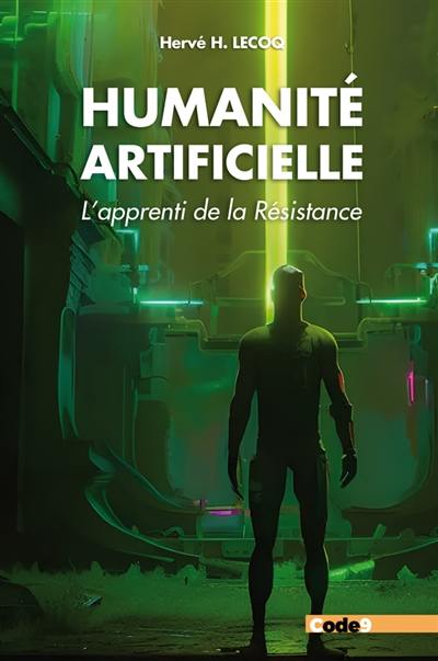 Humanité artificielle : l'apprenti de la résistance