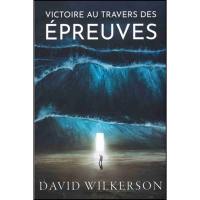 Victoire au travers des épreuves : au travers de leurs souffrances, les chrétiens peuvent devenir plus que vainqueurs