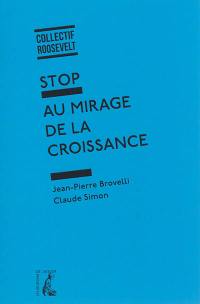 Stop au mirage de la croissance