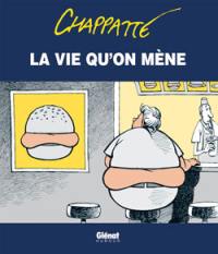 La vie qu'on mène