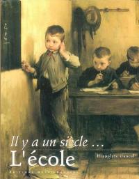 Il y a un siècle, l'école