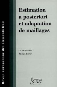 Revue européenne des éléments finis, n° 4 (2000). Estimation a posteriori et adaptation de maillages