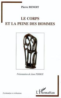 Le corps et la peine des hommes