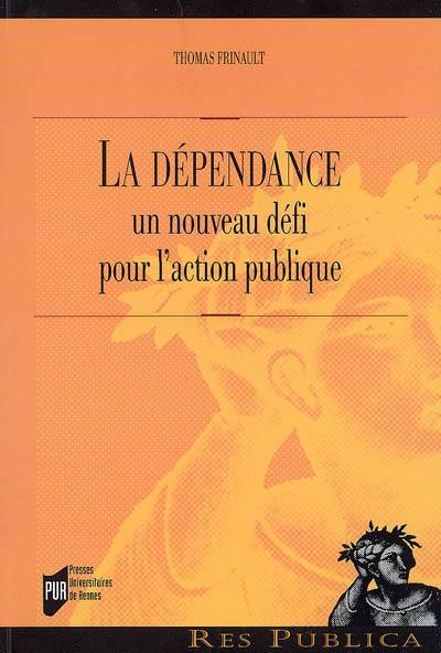 La dépendance : un nouveau défi pour l'action publique