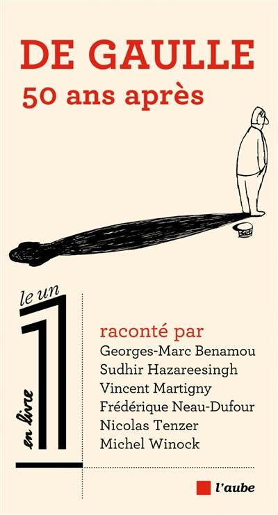 De Gaulle : 50 ans après