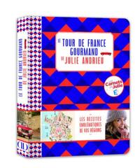 Le tour de France gourmand de Julie Andrieu