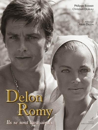 Delon, Romy, ils se sont tant aimés