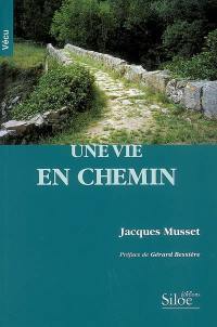 Une vie en chemin