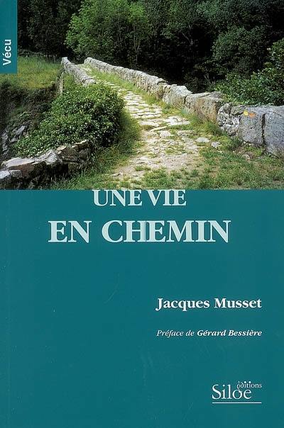 Une vie en chemin