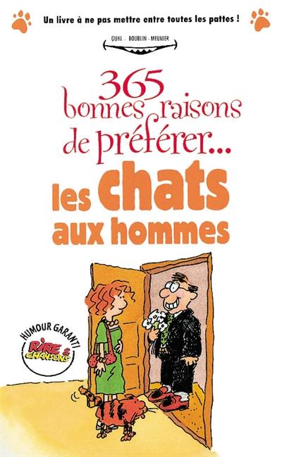 365 bonnes raisons de préférer les chats aux hommes