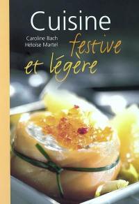 Cuisine festive et légère