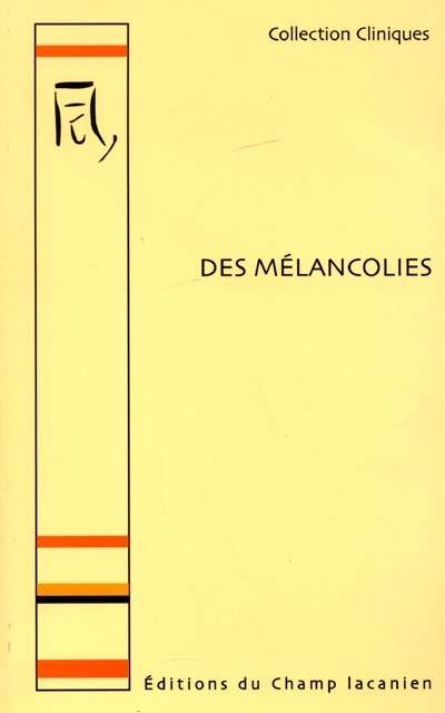 Des mélancolies