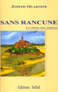 Sans rancune : le retour aux sources